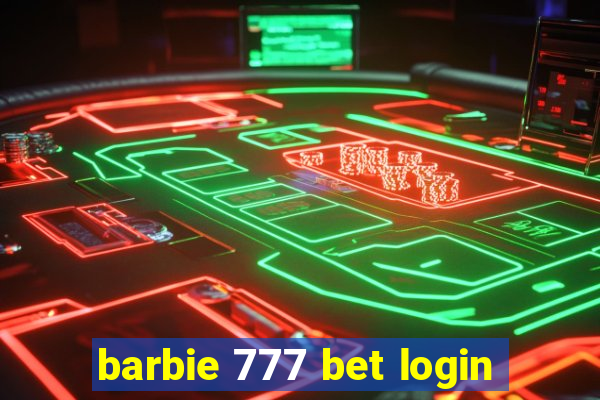 barbie 777 bet login